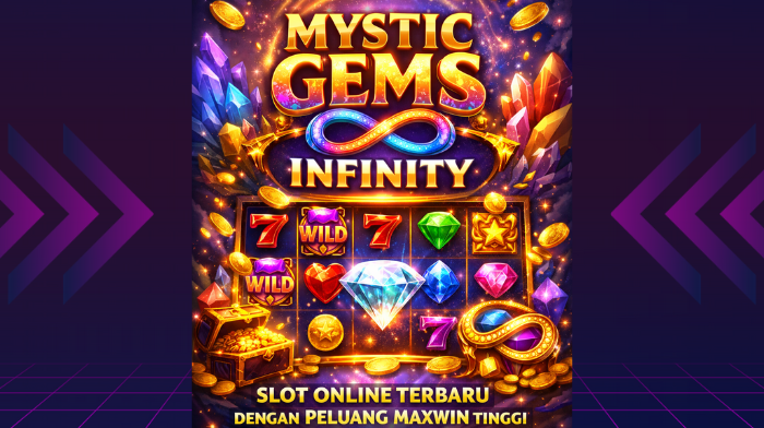 Mystic Gems Infinity: Slot Online Terbaru dengan Peluang Maxwin Tinggi