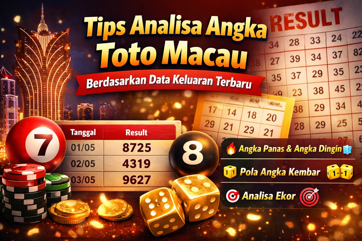 Tips Analisa Angka Toto Macau Berdasarkan Data Keluaran Terbaru